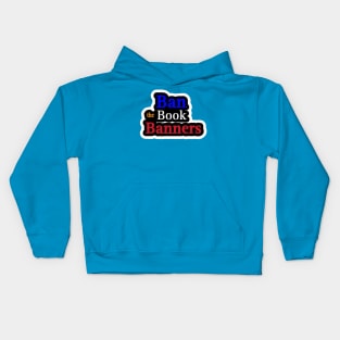 Ban the Book Banners Sticker - Front Kids Hoodie